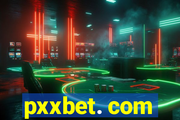 pxxbet. com